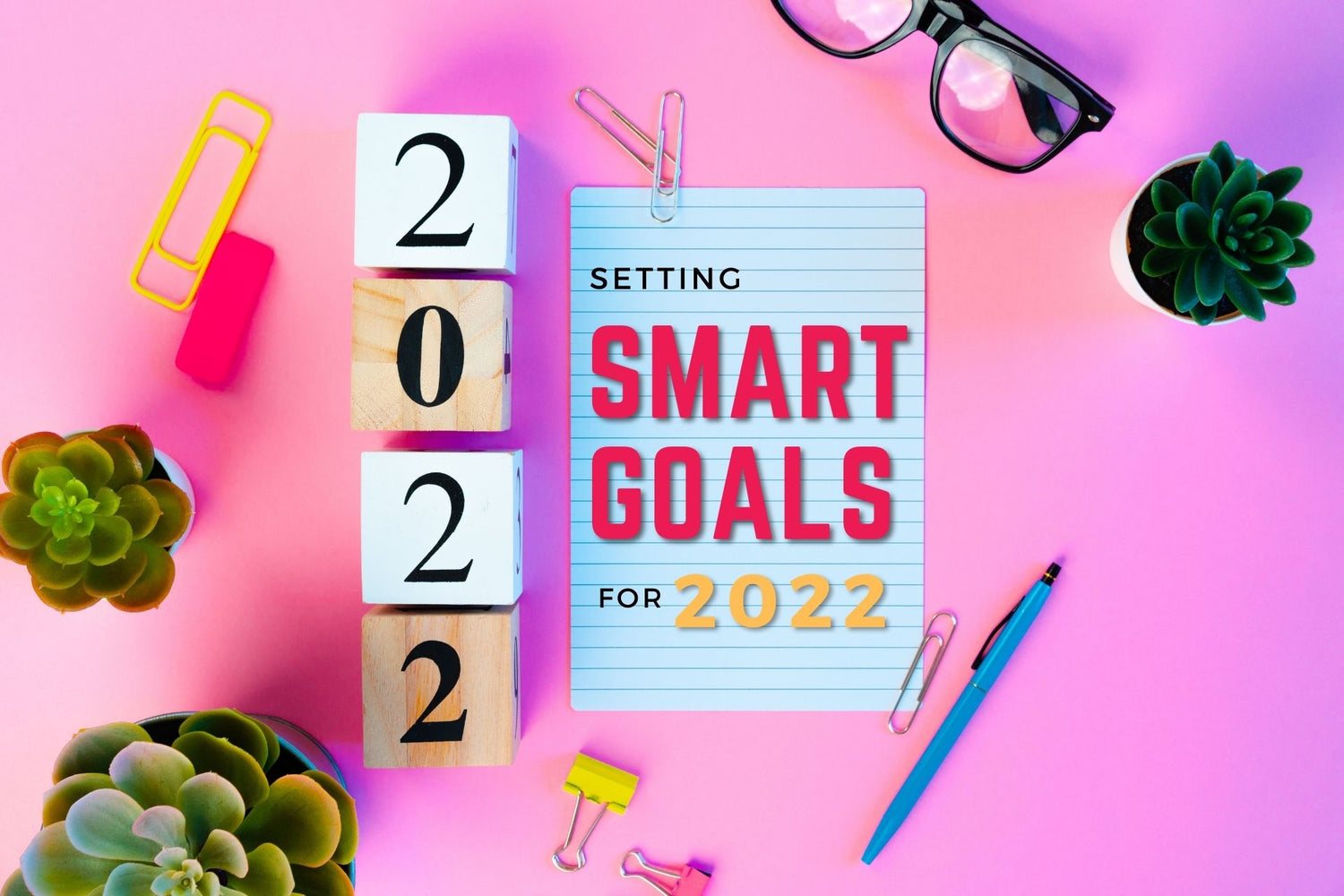 Setting Smart Goals for 2022