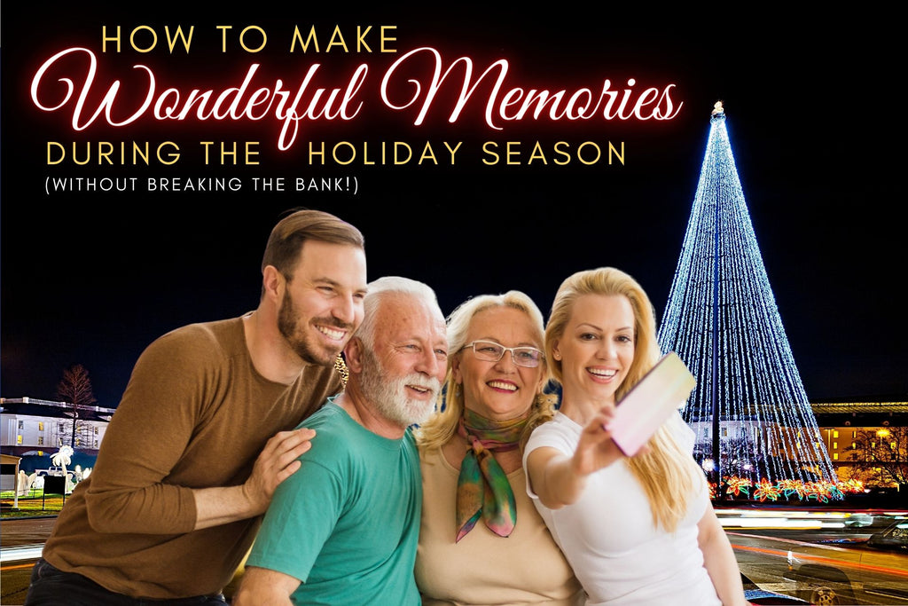 How to Make Memories During the Holiday Season 🎄 - Without BREAKING THE BANK!