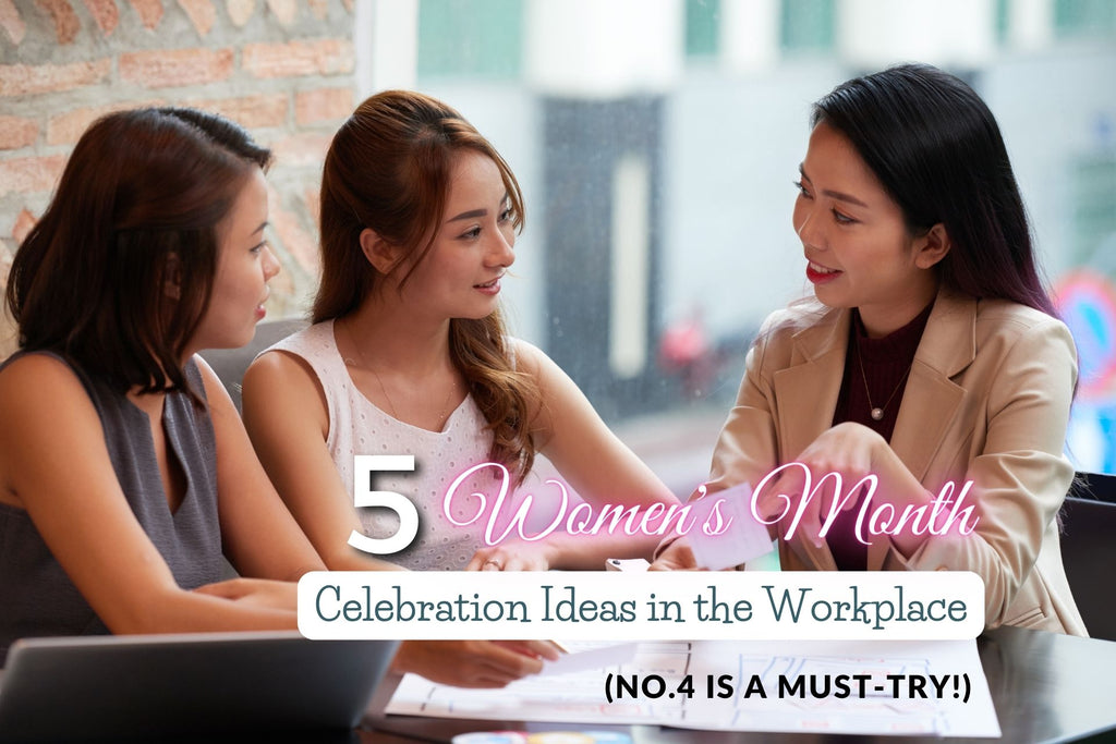 5 Women's History Month Celebration Ideas in the Workplace (No.4 is a Must-Try!)